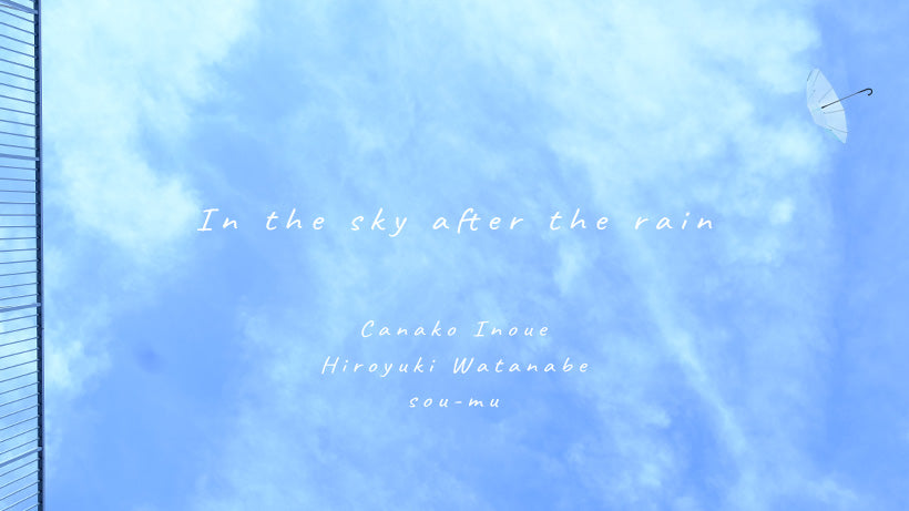 POP UP SHOP「In the sky after the rain」6月30日（土）7月1日（日）開催