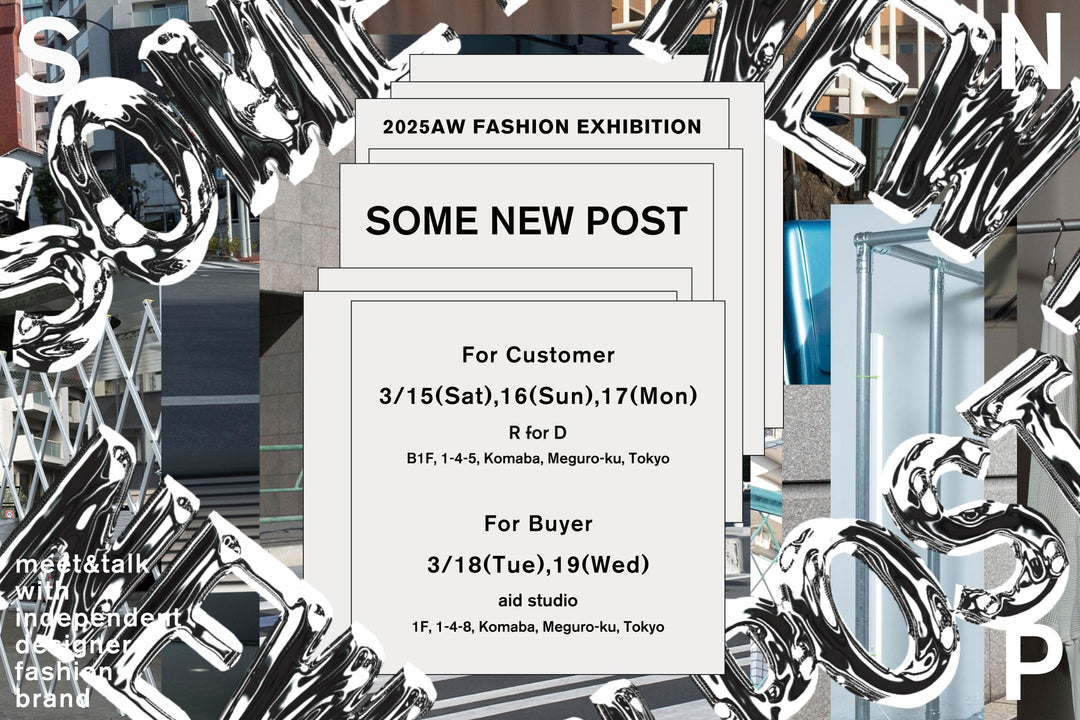 20ブランドによる合同展示会&POP UP 「SOME NEW POST 2025AW」3/15（土）から開催