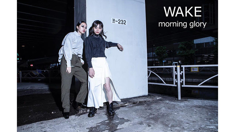 WAKE 19A/W collection “morning glory” 6月24日（月）〜6月30日（日）開催