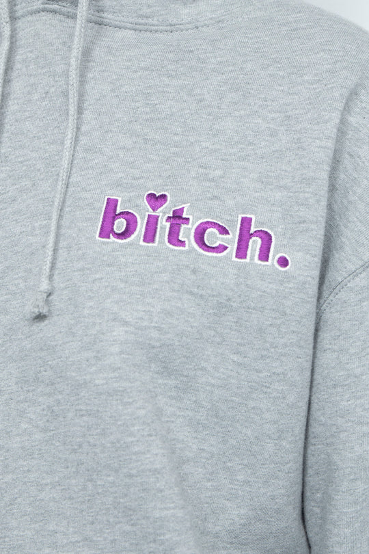 Bitch Hoodie Gray