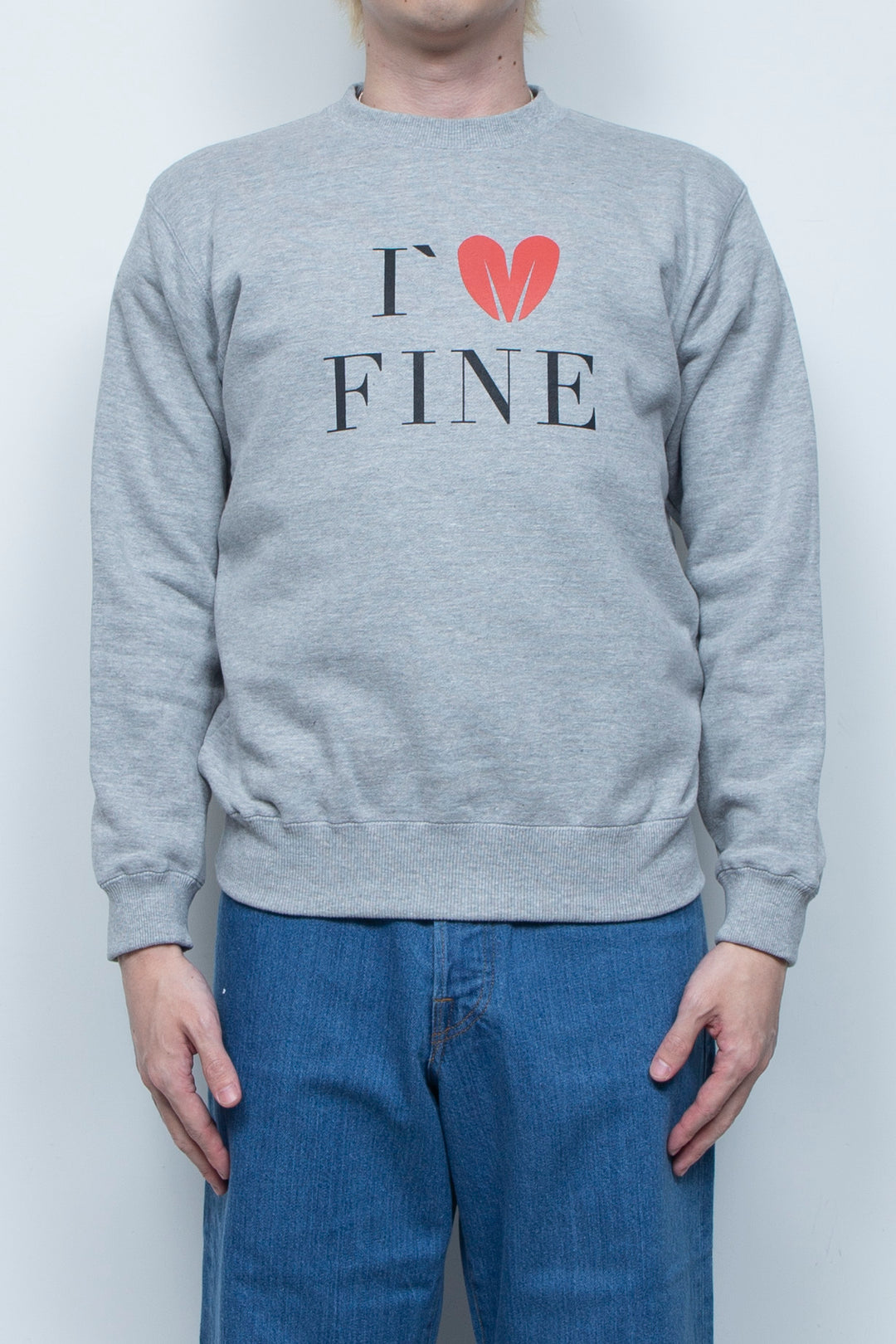 I`M FINE SWEATSHIRT
