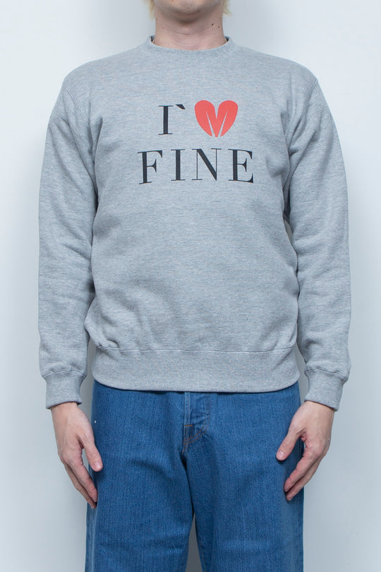 I`M FINE SWEATSHIRT