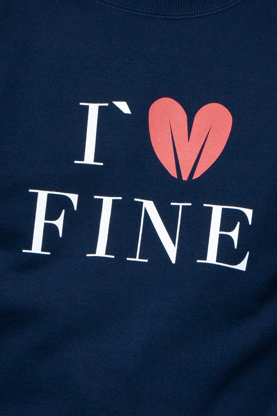 I`M FINE SWEATSHIRT