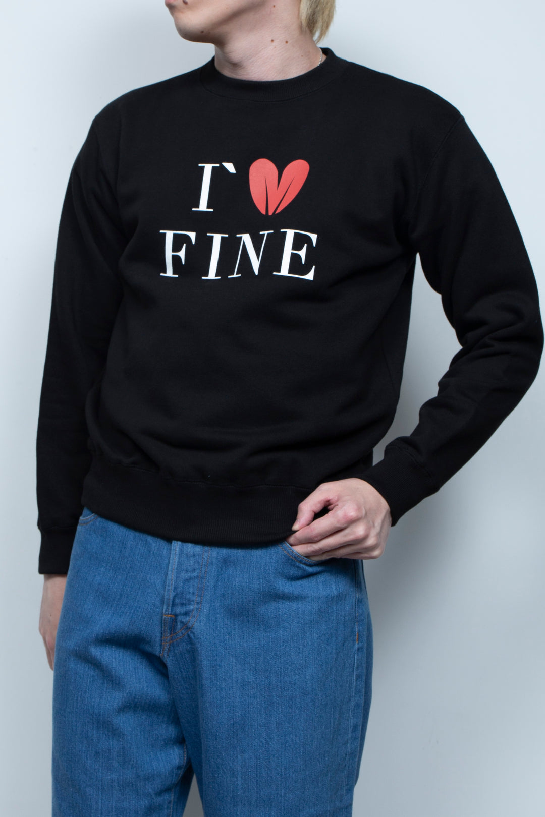I`M FINE SWEATSHIRT