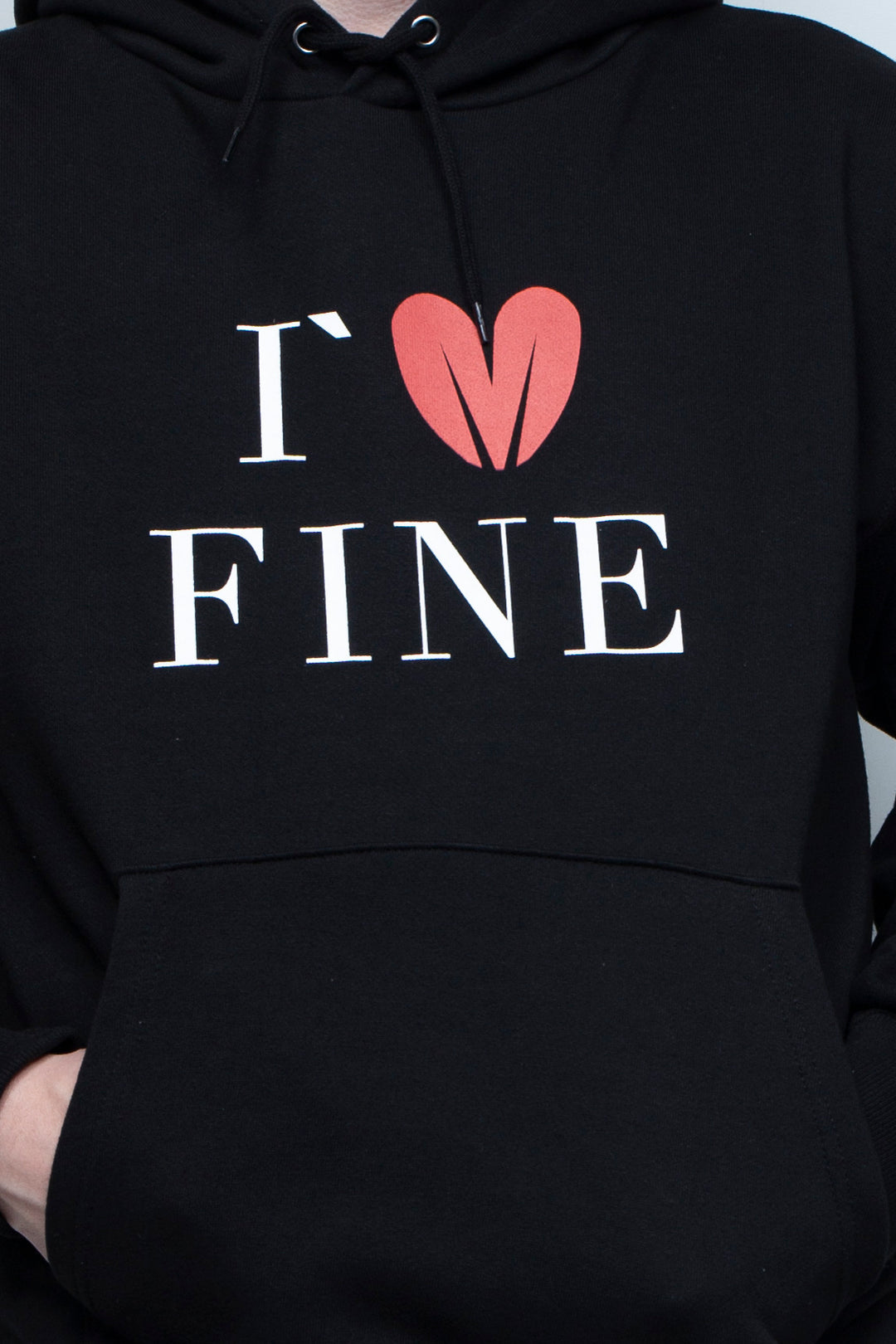 I`M FINE HOODIE SWEATSHIRT